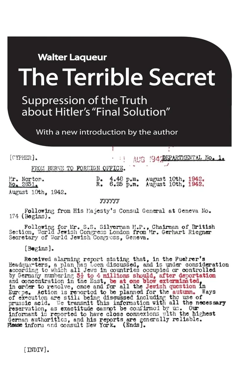 The Terrible Secret: Suppression of the Truth About Hitler's "Final Solution"