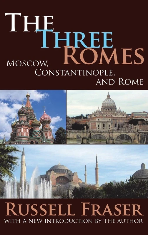 Routledge - The Three Romes: Moscow, Constantinople, and Rome