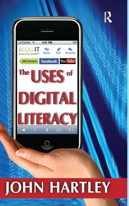 The Uses of Digital Literacy