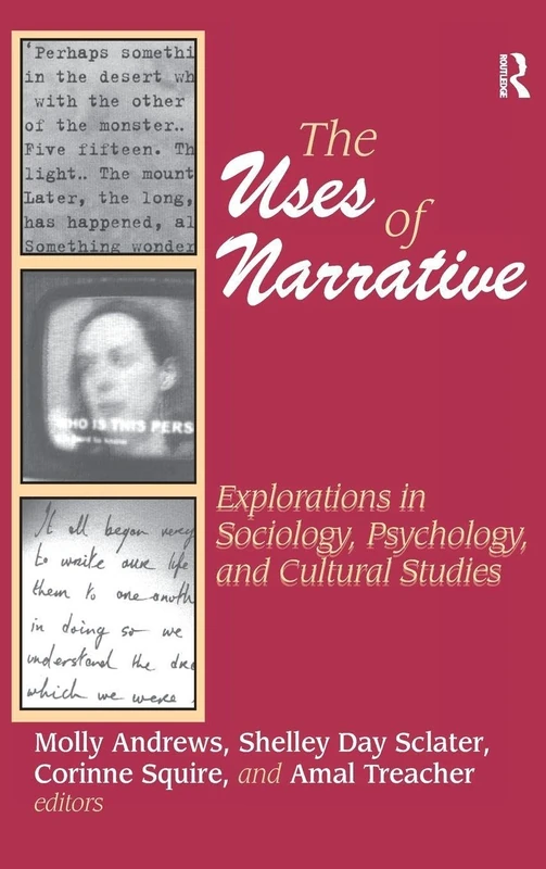 Routledge - The Uses of Narrative: Sociology and Psychology