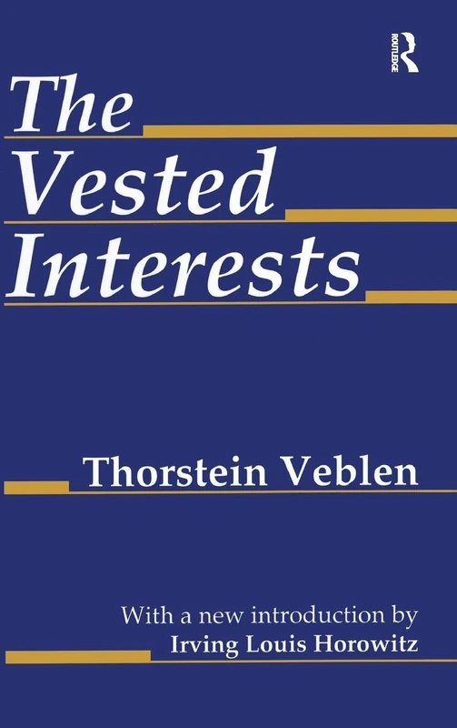 Routledge - The Vested Interests - Economics Theory Book