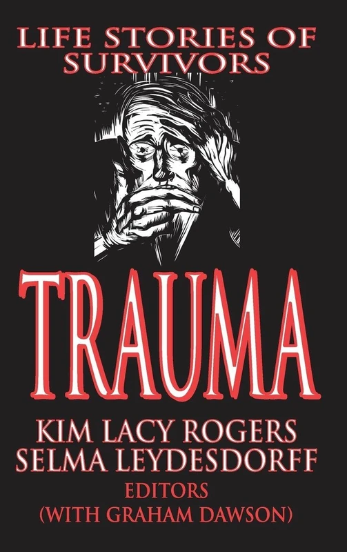 Trauma: Life Stories of Survivors