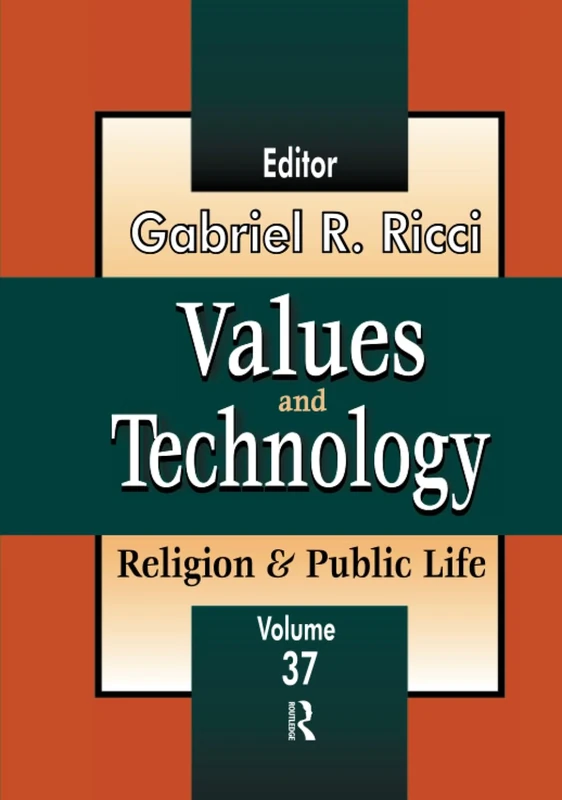 Values and Technology: Religion and Public Life