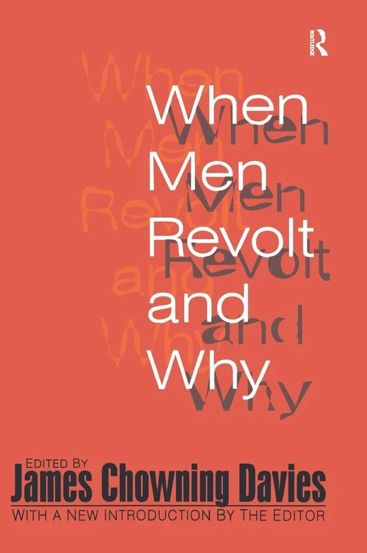 Routledge - When Men Revolt and Why - Psychology Book