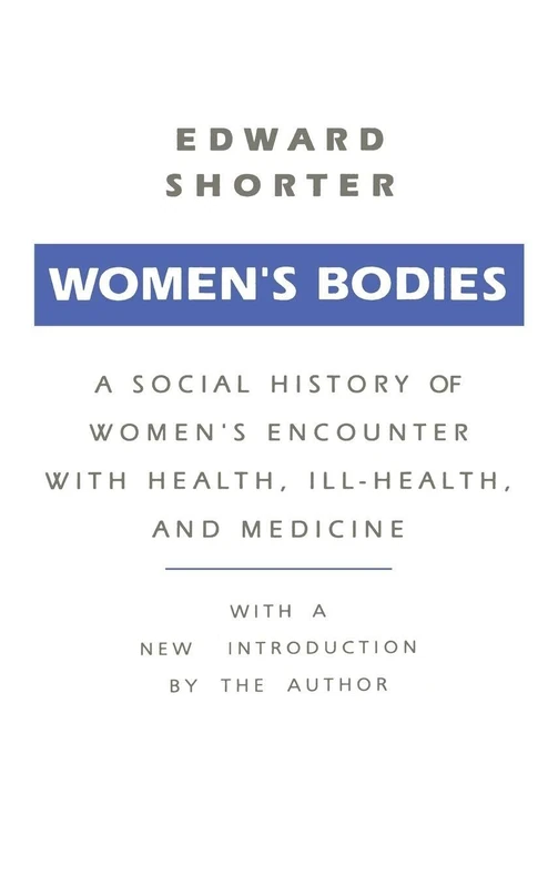 Routledge Women's Bodies: A Social History of Health and Medicine
