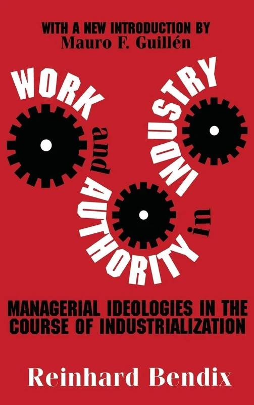 Work and Authority in Industry by Routledge - Classic Text