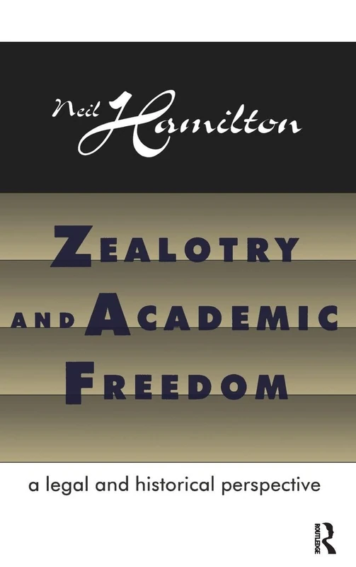 Routledge - Zealotry and Academic Freedom Book