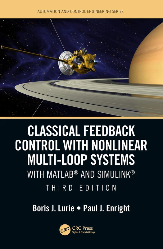 Classical Feedback Control with Nonlinear Multi-Loop Systems: With MATLAB® and Simulink®, Third Edition (Automation and Control Engineering) - Image 1