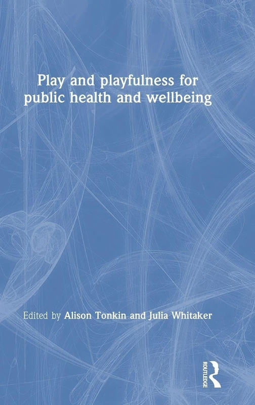 Routledge - Play and Playfulness for Public Health and Wellbeing - Image 1