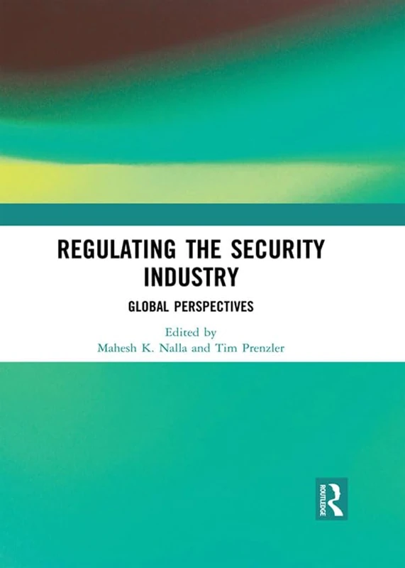 Regulating the Security Industry: Global Perspectives - Image 1