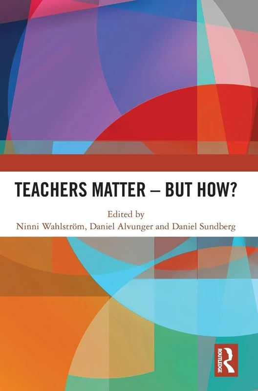 Teachers Matter – But How?