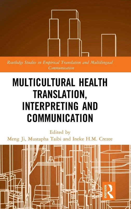 Routledge Multicultural Health Translation and Communication