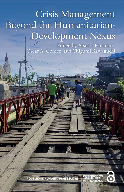 Routledge Crisis Management Beyond the Humanitarian-Development Nexus