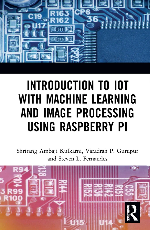 CRC Press - Intro to IoT, Machine Learning and Raspberry Pi