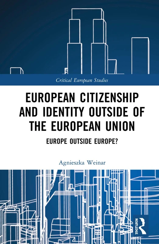 Routledge European Citizenship and Identity Outside the EU
