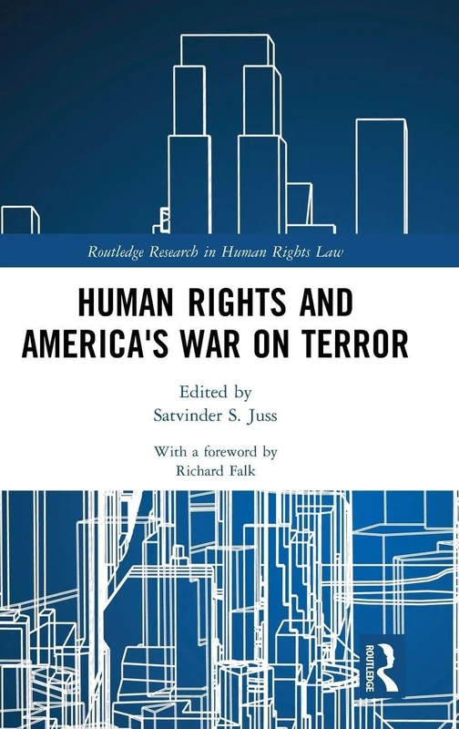 Human Rights and America's War on Terror (Routledge Research in Human Rights Law)
