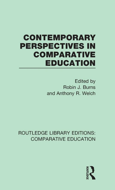Contemporary Perspectives in Comparative Education (Routledge Library Editions: Comparative Education)
