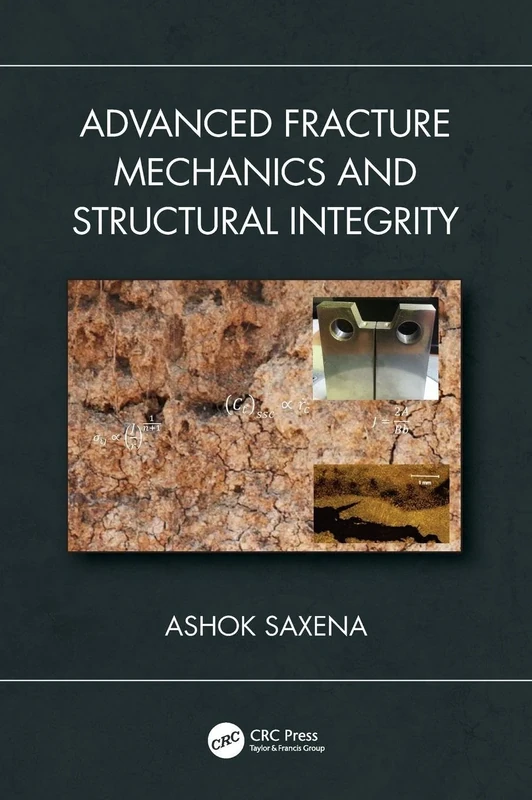 Advanced Fracture Mechanics and Structural Integrity