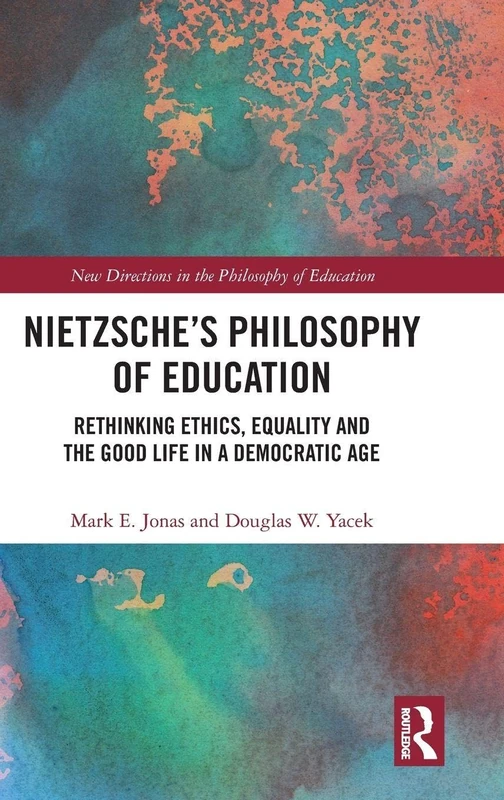 Routledge Nietzsche's Philosophy of Education - Academic Book