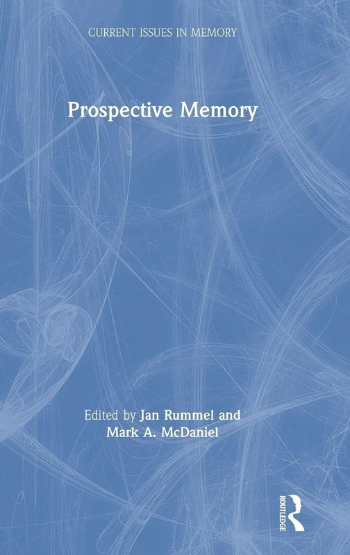 Routledge Prospective Memory (Current Issues in Memory) Book
