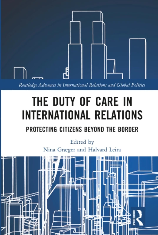 Routledge - The Duty of Care in International Relations Book