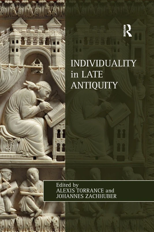 Individuality in Late Antiquity (Studies in Philosophy and Theology in Late Antiquity)