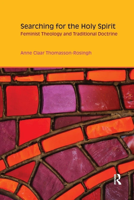 Searching for the Holy Spirit: Feminist Theology and Traditional Doctrine (Gender, Theology and Spirituality) - Image 1
