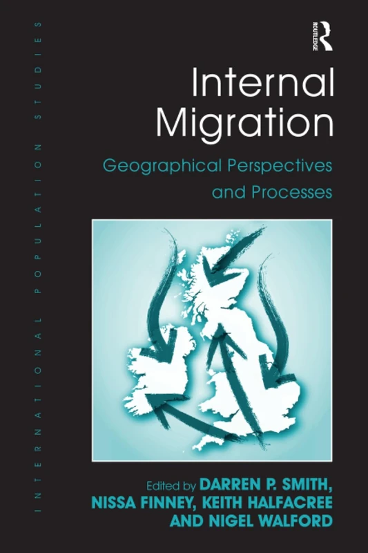 Internal Migration: Geographical Perspectives and Processes (International Population Studies)