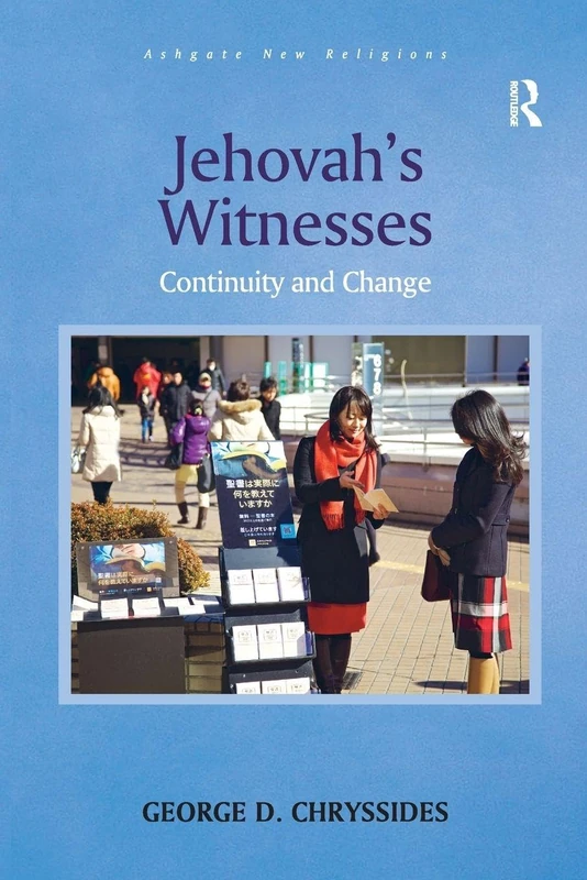Routledge Jehovah's Witnesses: Continuity and Change Book