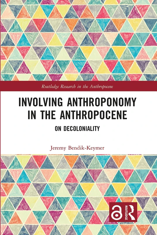 Routledge Involving Anthroponomy in the Anthropocene Book