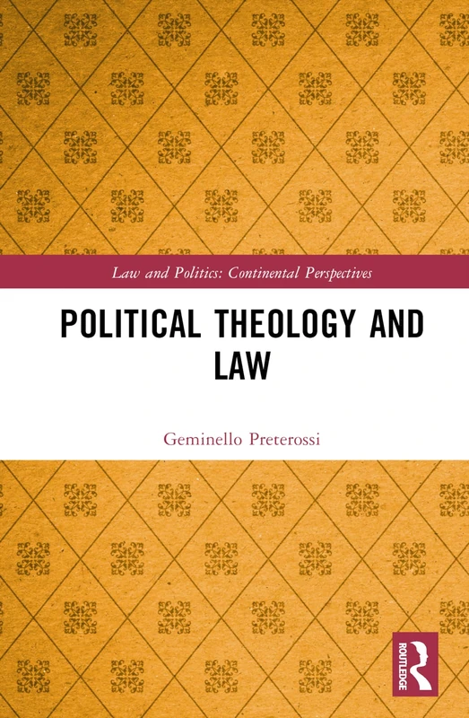 Political Theology and Law (Law and Politics)