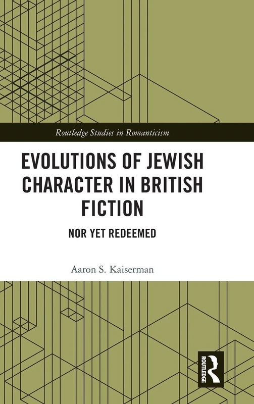 Routledge Evolutions of Jewish Character in British Fiction