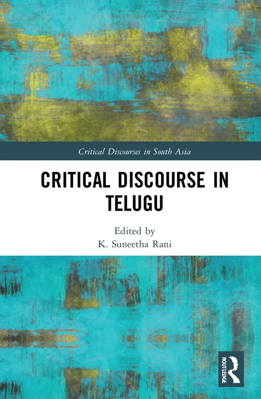 Routledge Critical Discourse in Telugu - South Asia Series