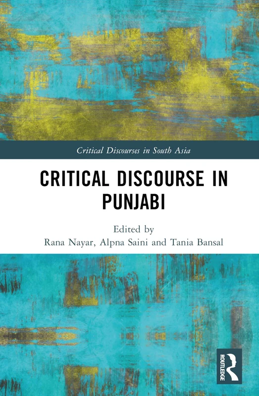 Routledge Critical Discourse in Punjabi (South Asia Series)
