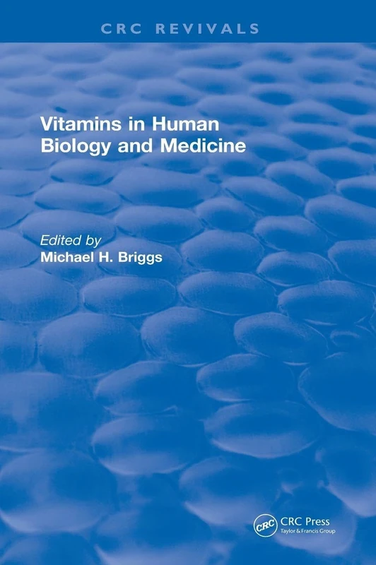 Vitamins In Human Biology and Medicine (1981) - CRC Press