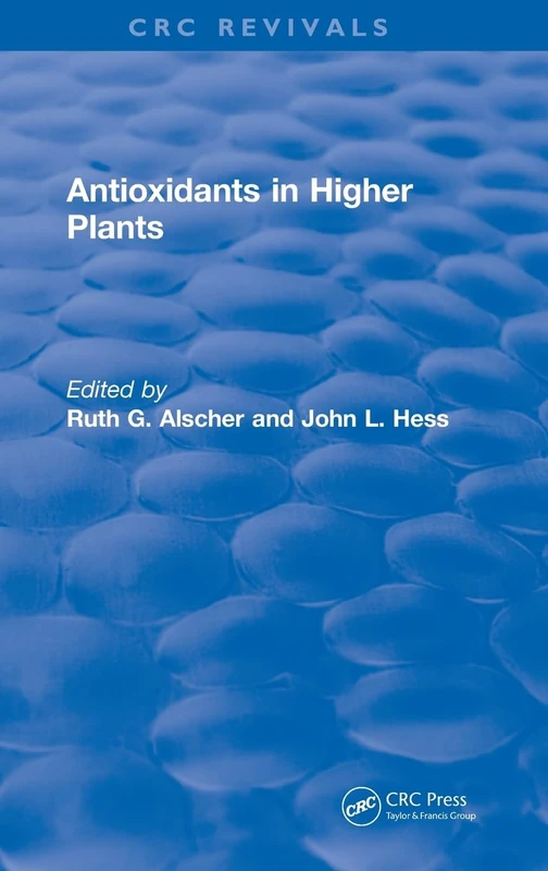 Antioxidants in Higher Plants (CRC Press Revivals)
