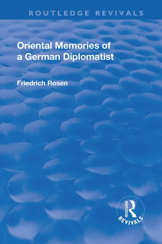 Routledge Revival: Oriental Memories of a German Diplomatist - Image 1