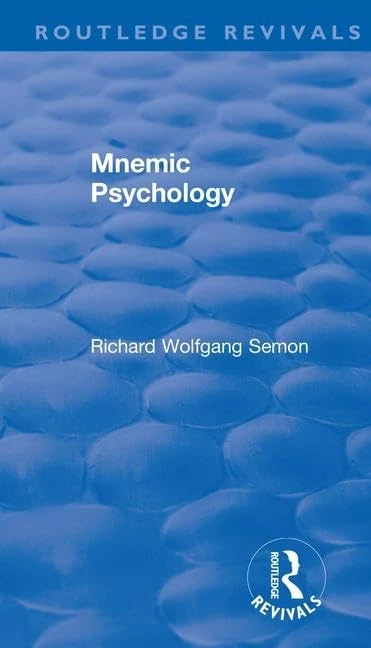 Revival: Mnemic Psychology (1923) (Routledge Revivals)