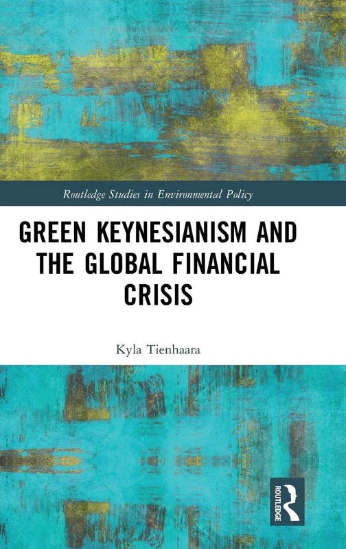 Routledge Green Keynesianism and the Global Financial Crisis - Image 1