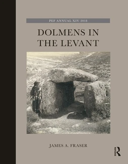 Routledge - Dolmens in the Levant (Palestine Exploration Fund)