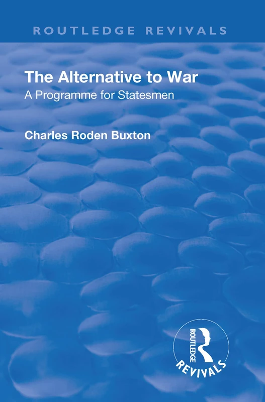 Routledge The Revival: The Alternative to War (1936) Book - Image 1