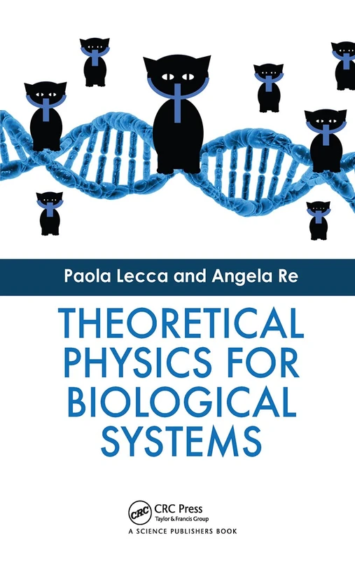 Theoretical Physics for Biological Systems