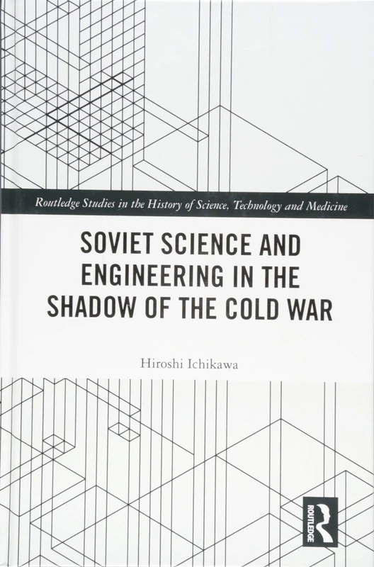 Routledge Soviet Science and Engineering - Cold War History