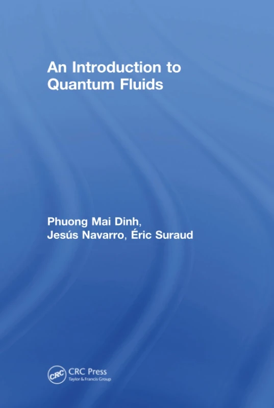 An Introduction to Quantum Fluids