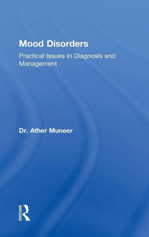Mood Disorders: Practical Issues in Diagnosis and Management