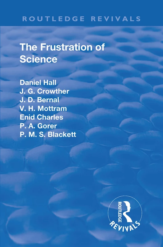 Routledge Revival: The Frustration of Science (1935) Book