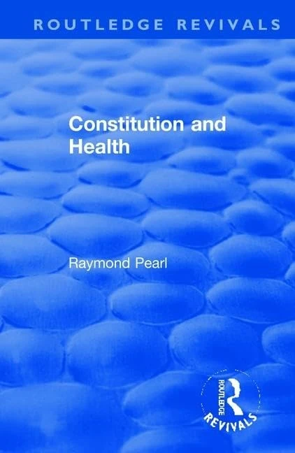 Revival: Constitution and Health (1933) (Routledge Revivals) - Image 1