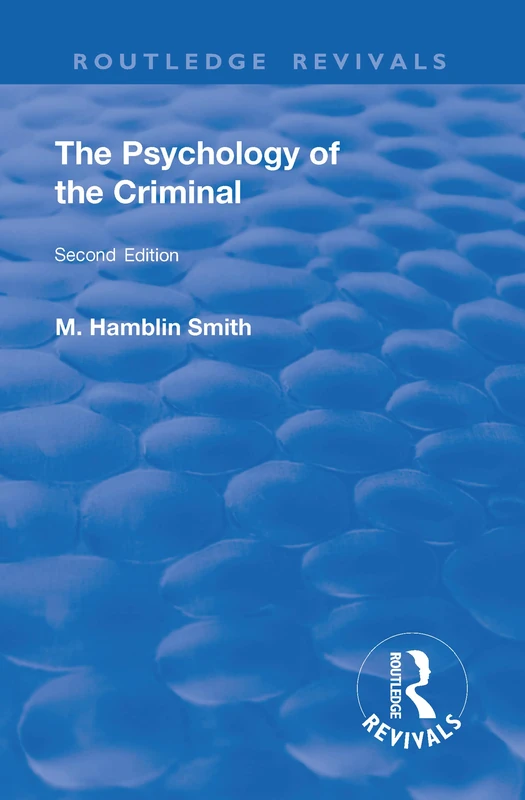 Routledge Revival: The Psychology of the Criminal (1933)