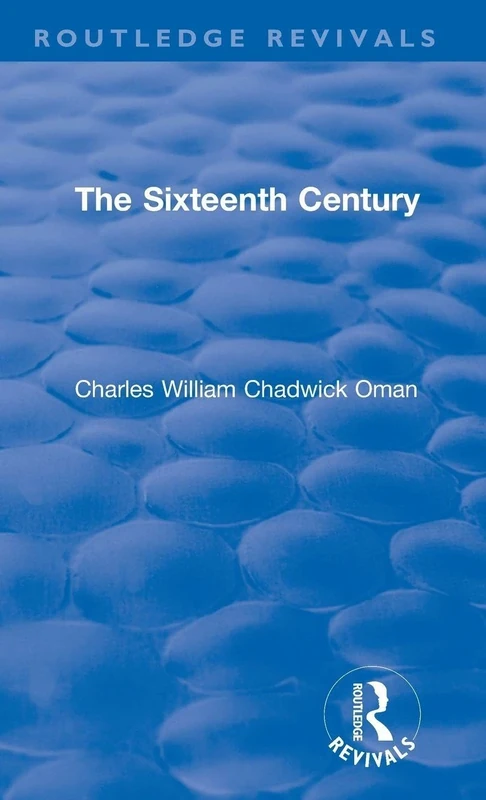 Revival: The Sixteenth Century (1936) (Routledge Revivals)
