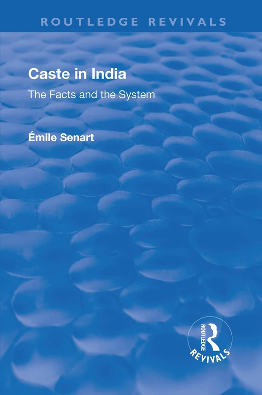Revival: Caste in India (1930): The Facts and the System (Routledge Revivals)